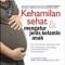Kehamilan Sehat & Mengatur Jenis Kelamin Anak